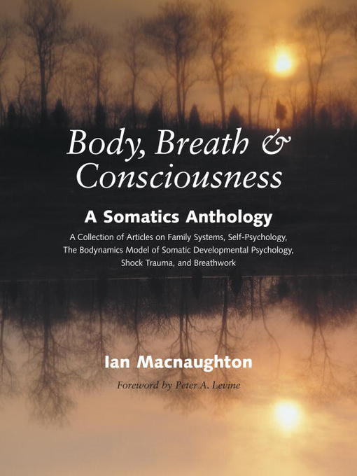Title details for Body, Breath, and Consciousness by Ian Macnaughton - Available